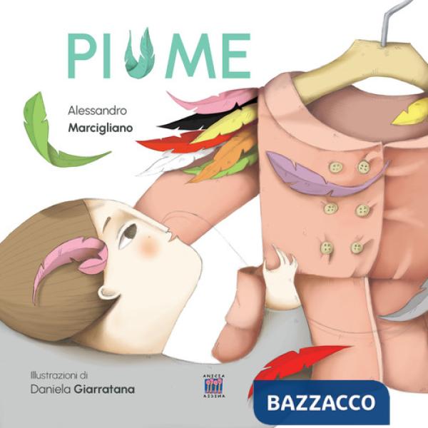 Piume. Ediz. illustrata