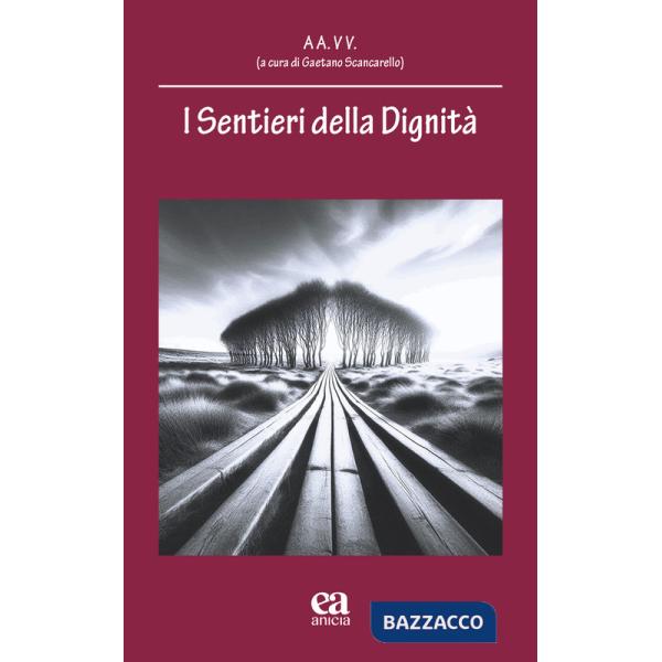 Sentieri della dignità (I)