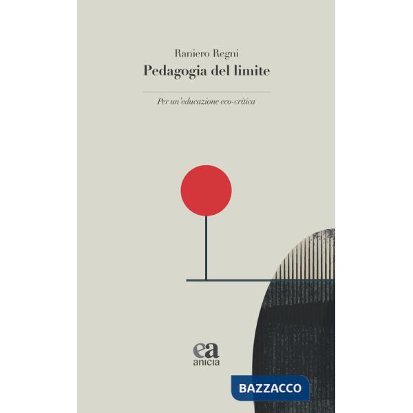 Pedagogia del limite. Per un'educazione eco-critica