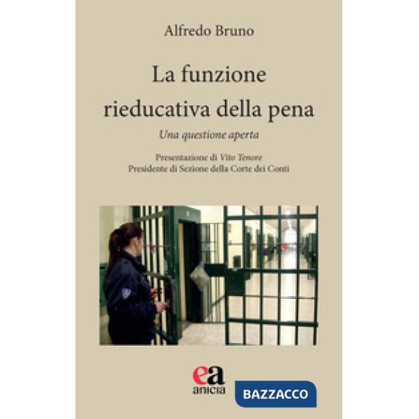 Funzione rieducativa della pena. Una questione aperta (La)