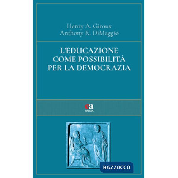 Educazione come possibilità per la democrazia (L')