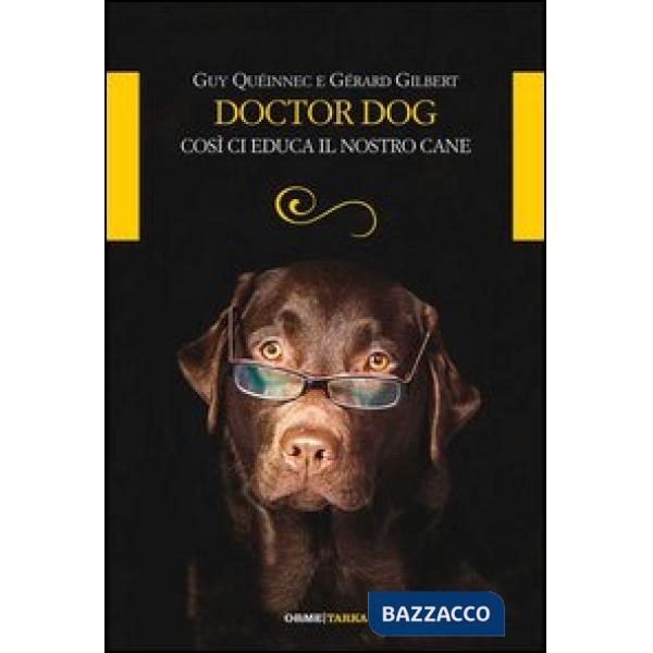 Doctor dog. Così ci educa il nostro cane
