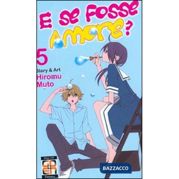 E se fosse amore?. Vol. 5