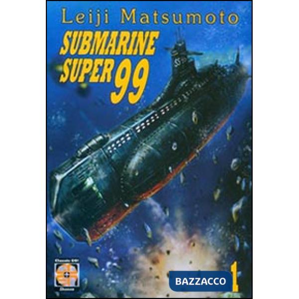 Submarine super99. Vol. 1