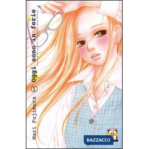 Oggi sono in ferie. Vol. 1