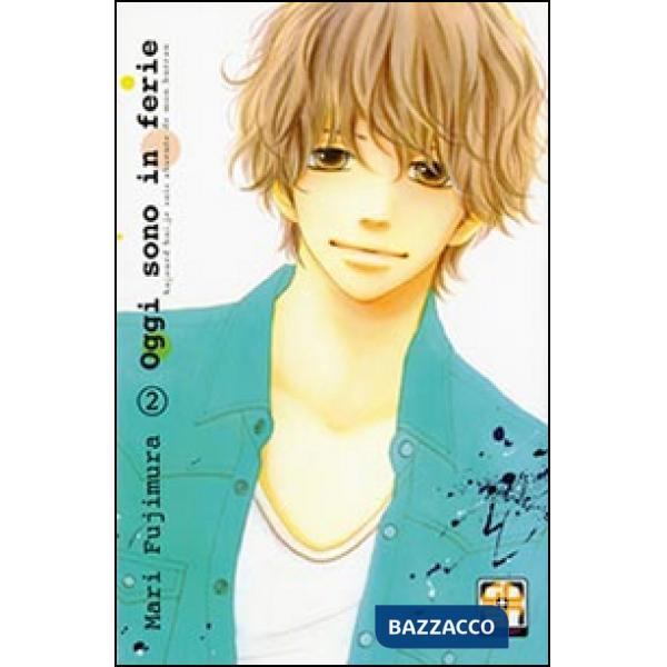 Oggi sono in ferie. Vol. 2