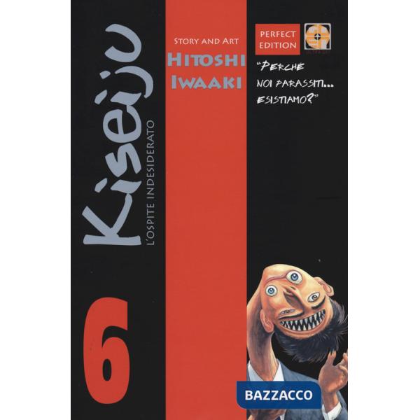 Ospite indesiderato. Kiseiju (L'). Vol. 6