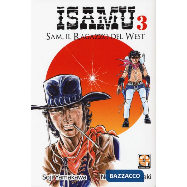 Sam, il ragazzo del West. Isamu. Vol. 3