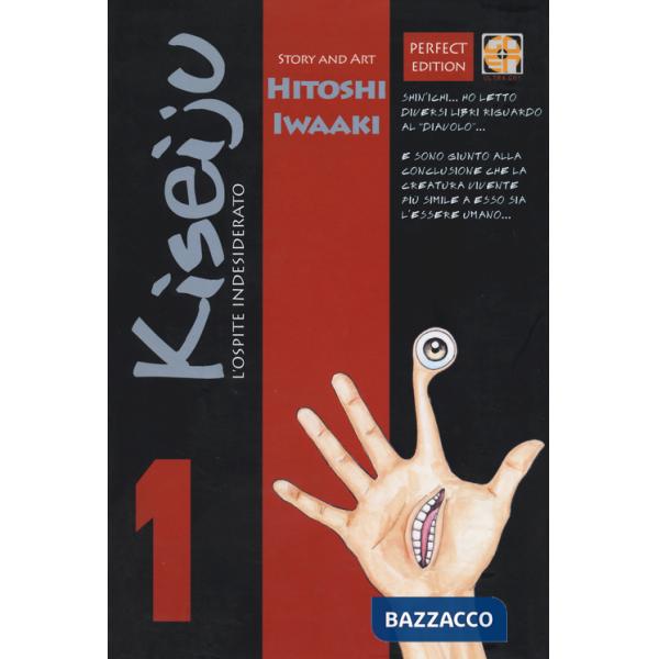 Ospite indesiderato. Kiseiju. Perfect edition (L'). Vol. 1