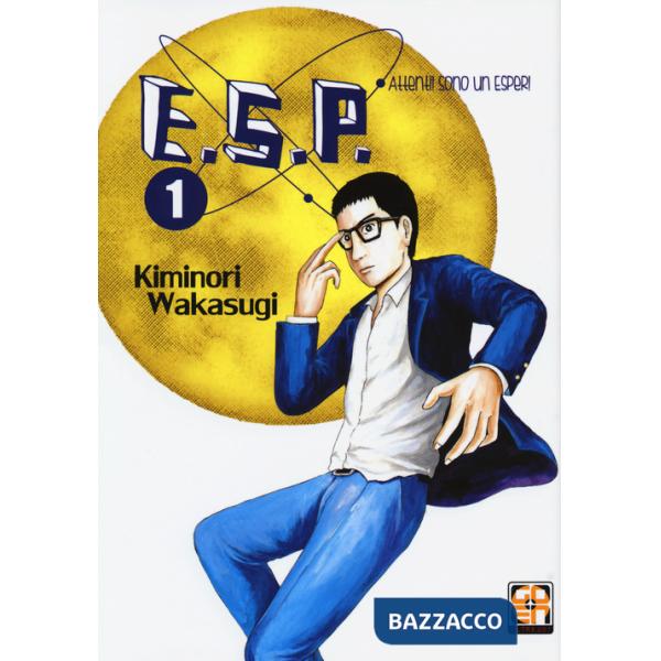 E.S.P. attenti! Sono un esper!. Vol. 1