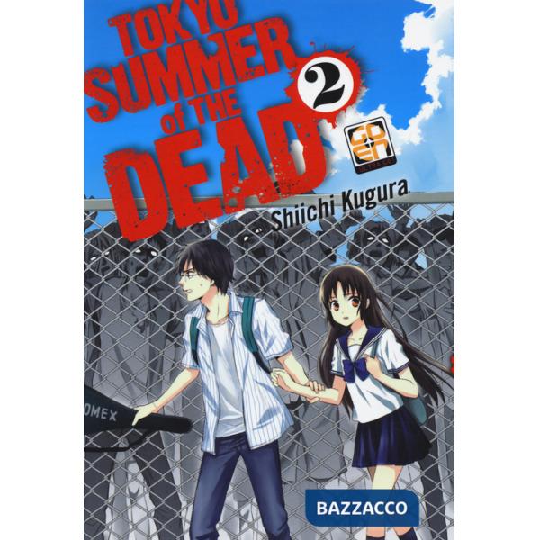Tokyo summer of the dead. Vol. 2