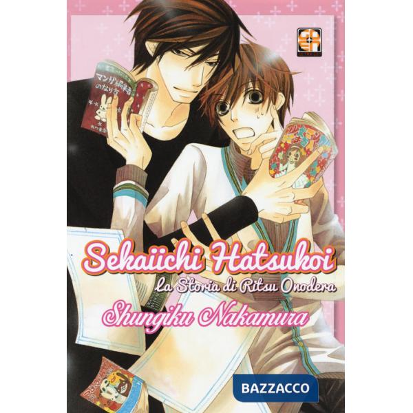 Sekaiichi Hatsukoi. La storia di Ritsu Onodera. Vol. 1
