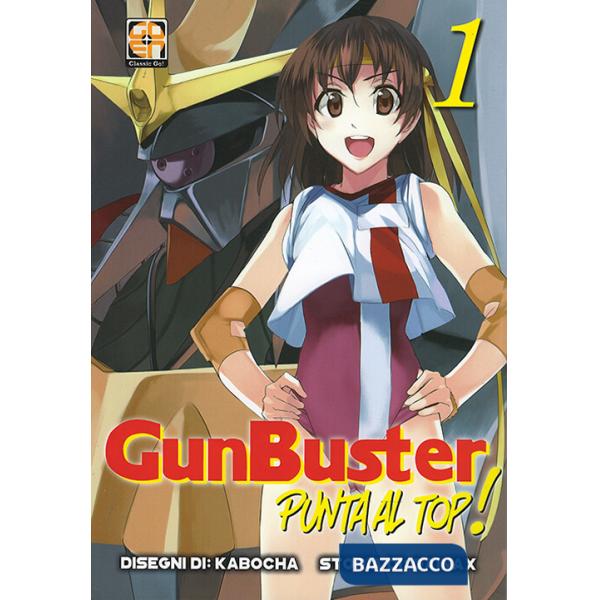 Punta al top! Gunbuster!. Vol. 1