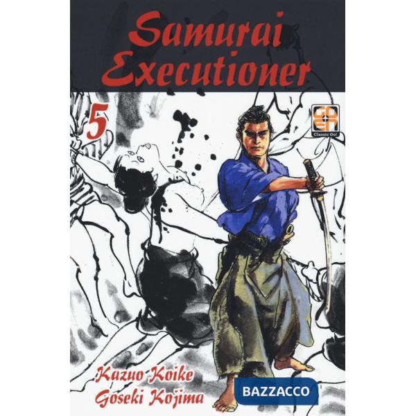 Samurai executioner. Vol. 5