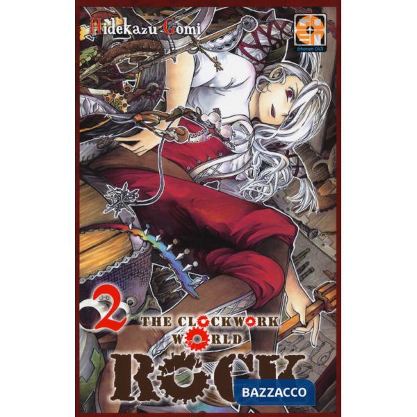 Rock, the clockwork world. Vol. 2
