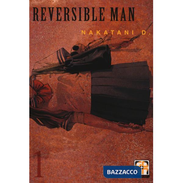 Reversible man. Vol. 1