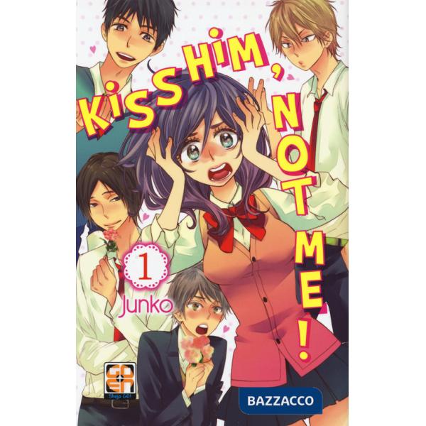 Kiss him, not me!. Vol. 1