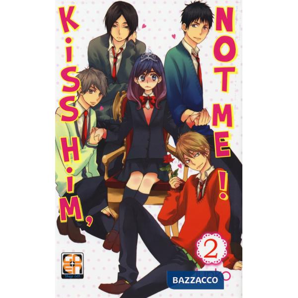 Kiss him, not me!. Vol. 2