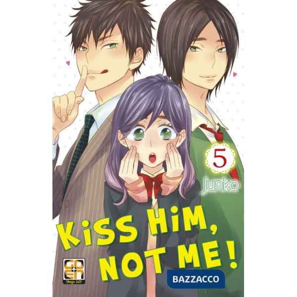 Kiss him, not me!. Vol. 5