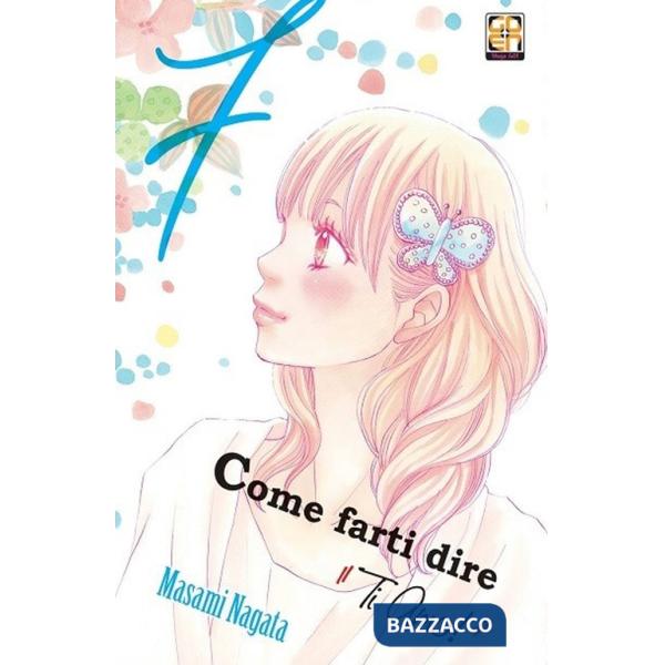 Come farti dire «ti amo!». Vol. 7