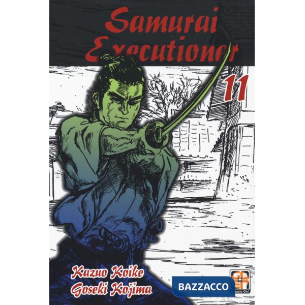 Samurai executioner. Vol. 11