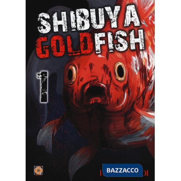 Shibuya goldfish. Vol. 1