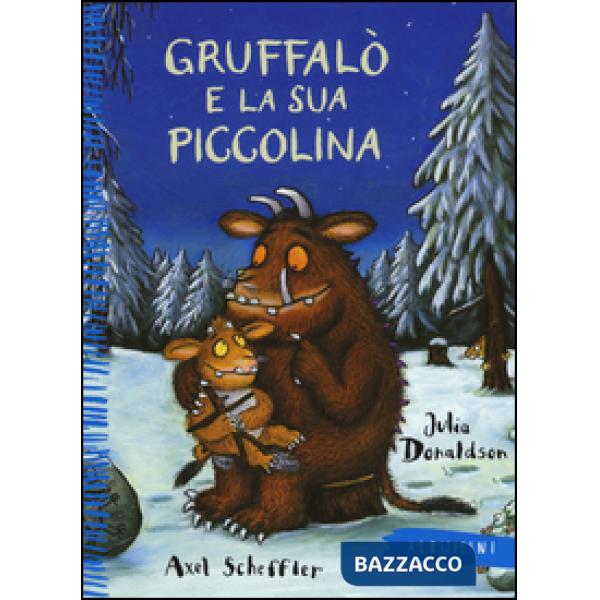 Gruffalò e la sua piccolina. Ediz. a colori