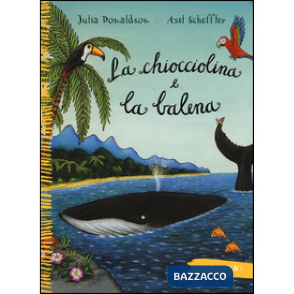 Chiocciolina e la balena. Ediz. a colori (La)