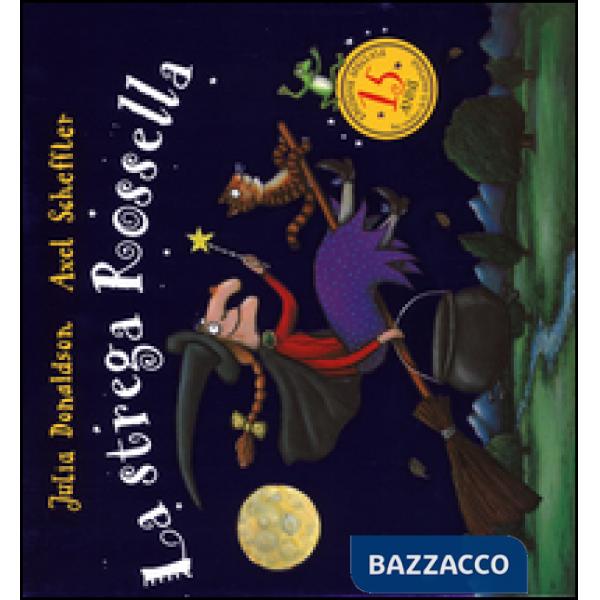 Strega Rossella per i quindici anni. Ediz. speciale (La)