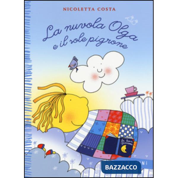Nuvola Olga e il sole pigrone. Ediz. a colori (La)
