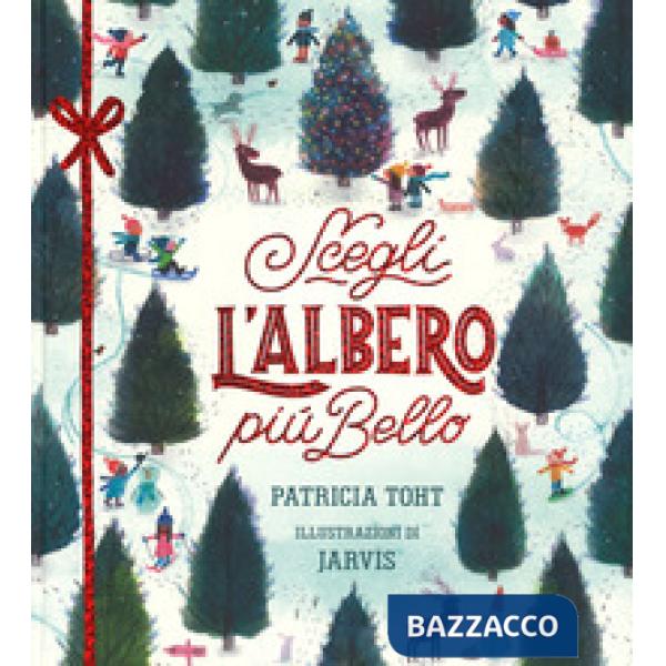 Scegli l'albero più bello. Ediz. a colori