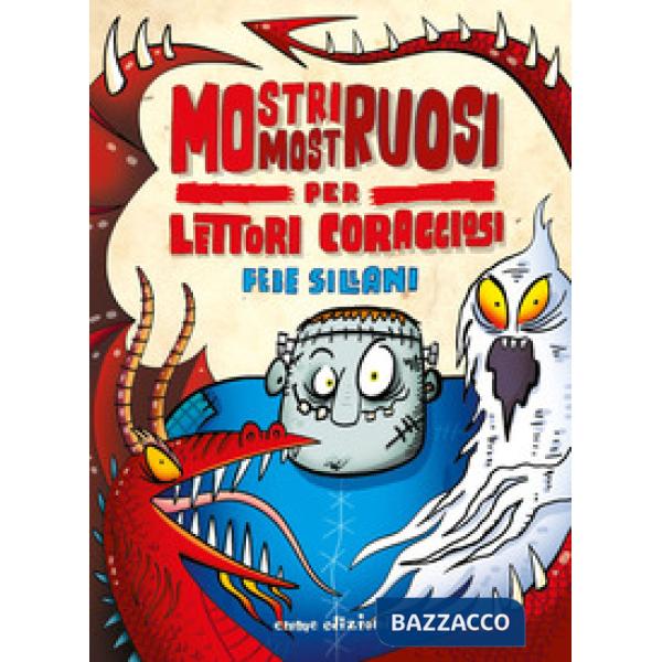 Mostri mostruosi per lettori coraggiosi