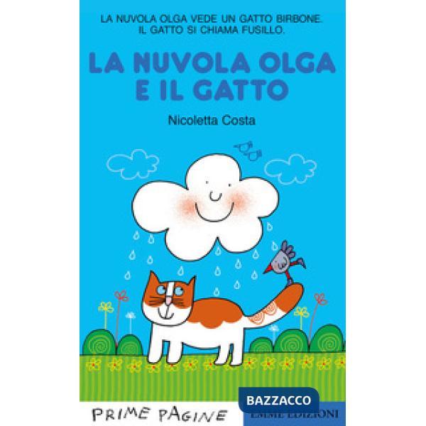 Nuvola Olga e il gatto. Stampatello maiuscolo. Ediz. a colori (La)