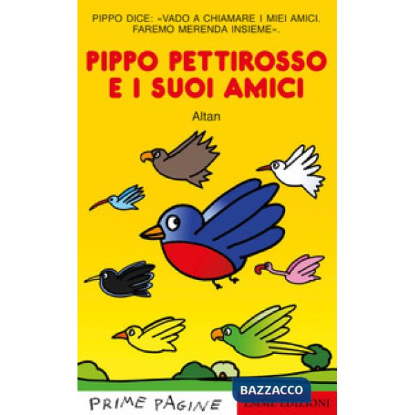 Pippo pettirosso e i suoi amici. Stampatello maiuscolo