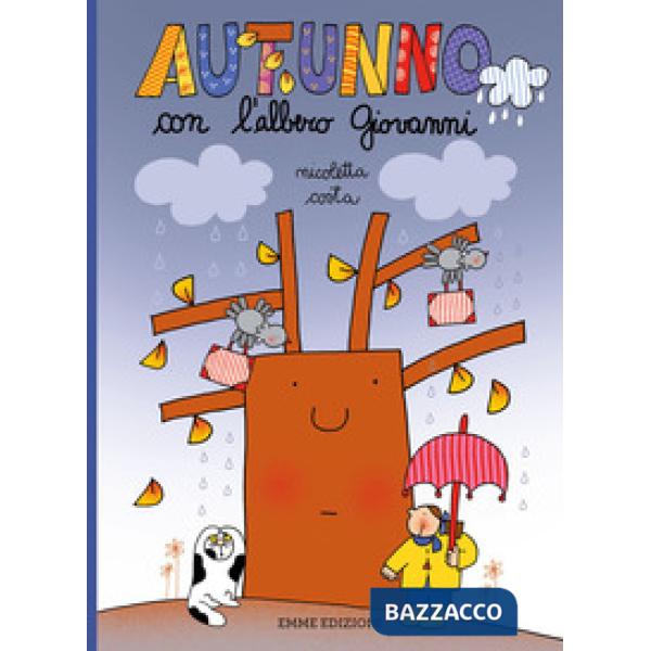 Autunno con l'albero Giovanni. Ediz. a colori