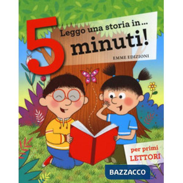 Leggo una storia in... 5 minuti! Ediz. a colori