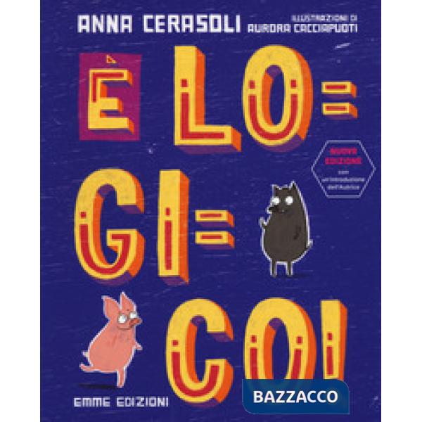 È logico! Ediz. a colori