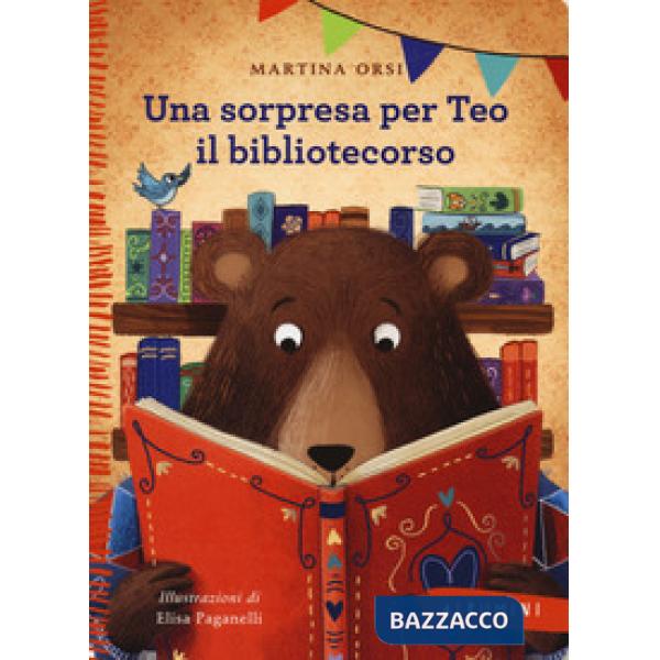 Sorpresa per Teo il bibliotecorso. Ediz. a colori (Una)