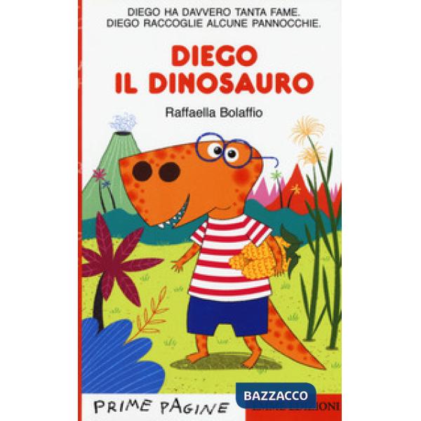 Diego il dinosauro. Stampatello maiuscolo. Ediz. a colori