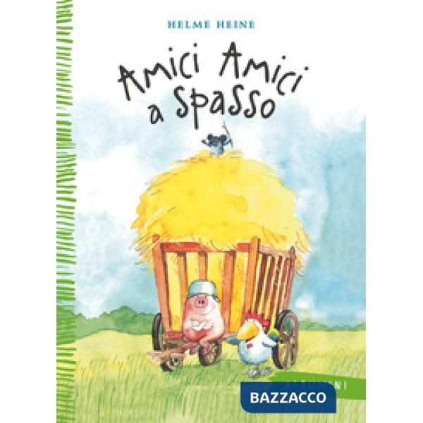 Amici amici a spasso. Ediz. a colori