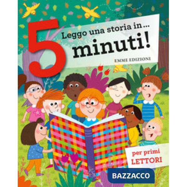 Leggo una storia in... 5 minuti! Ediz. a colori