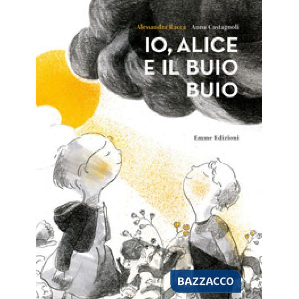 Io, Alice e il buio buio