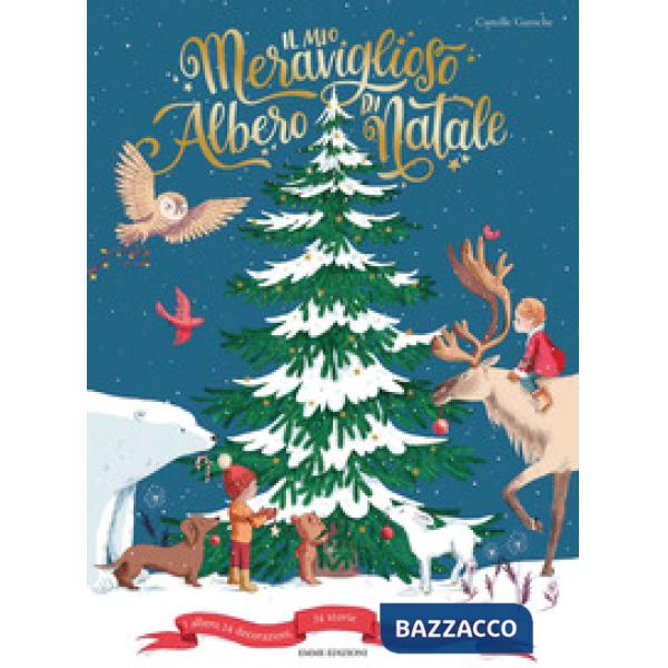 Mio meraviglioso albero di Natale. Ediz. a colori (Il)
