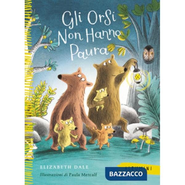 Orsi non hanno paura. Ediz. a colori (Gli)