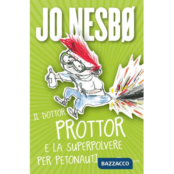 Dottor Prottor e la superpolvere per petonauti (Il)