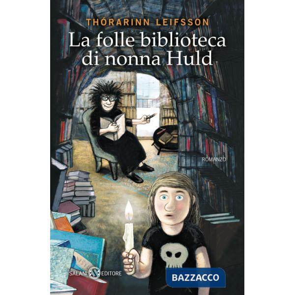Folle biblioteca di nonna Huld (La)