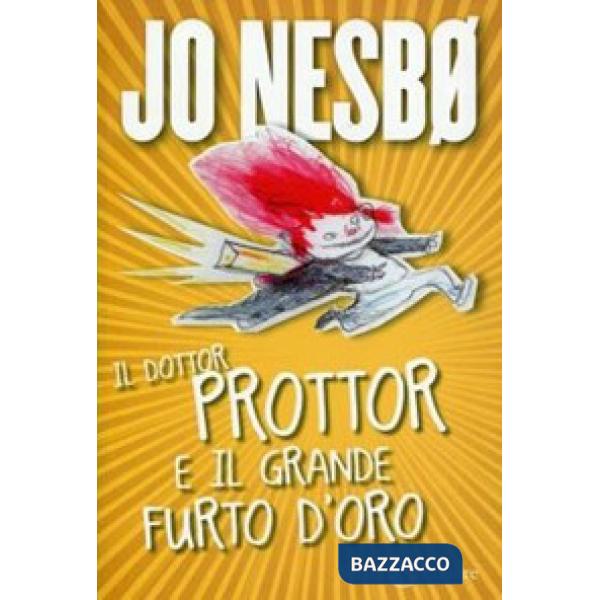 Dottor Prottor e il grande furto d'oro (Il)