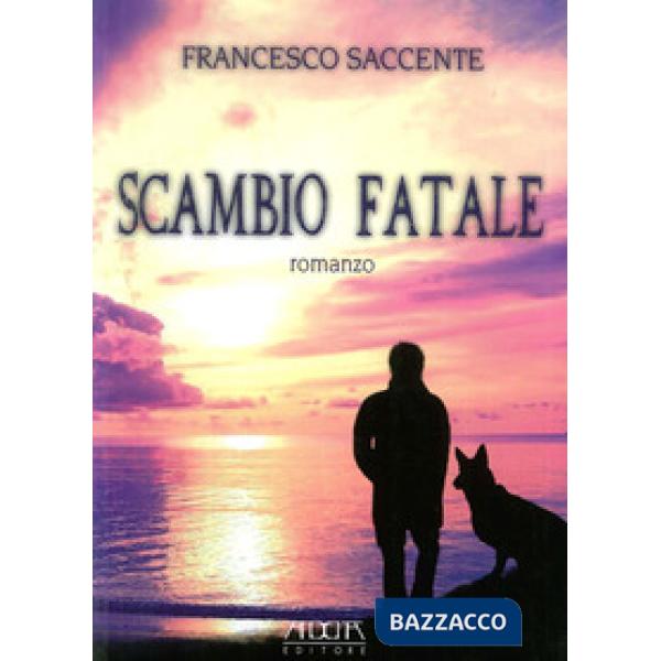 Scambio fatale