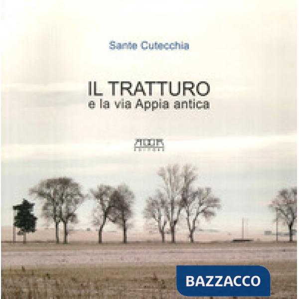 Tratturo e la via Appia antica (Il)