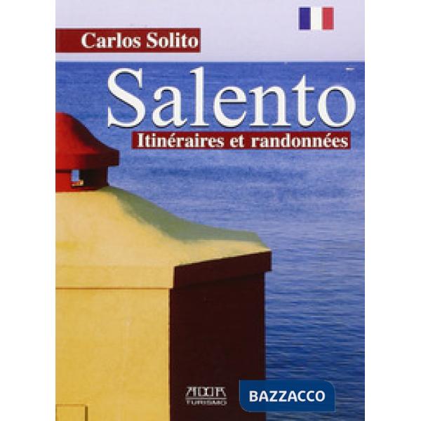 Salento. Itineraires et randonnées